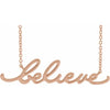 Believe Script Necklace in Solid Rose 14K Gold
