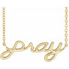 Pray Script Necklace in 14K Yellow Gold 